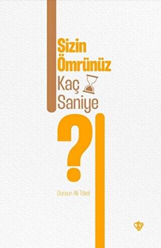 Sizin Ömrünüz Kaç Saniye ? - 1