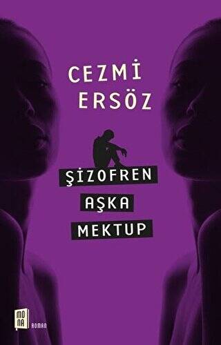 Şizofren Aşka Mektup - 1