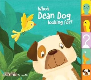 Soft Tabs to Touch: Who`s Dean Dog Looking For? - 1