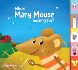 Soft Tabs to Touch: Who`s Mary Mouse Looking For? - 1