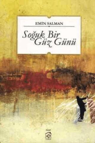 Soğuk Bir Güz Günü - 1