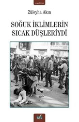 Soğuk İklimlerin Sıcak Düşleriydi - 1