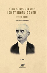 Soğuk Savaşta Ara Kesit İsmet İnönü Dönemi 1938-1950 - 1