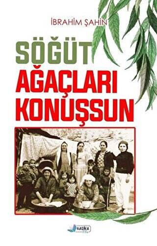 Söğüt Ağaçları Konuşsun - 1