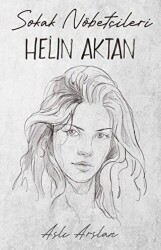 Sokak Nöbetçileri: Helin Aktan - 1