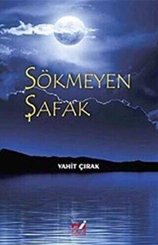 Sökmeyen Şafak - 1