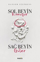 Sol Beyin Konuşur Sağ Beyin Güler - 1