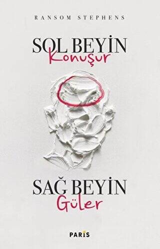 Sol Beyin Konuşur Sağ Beyin Güler - 1