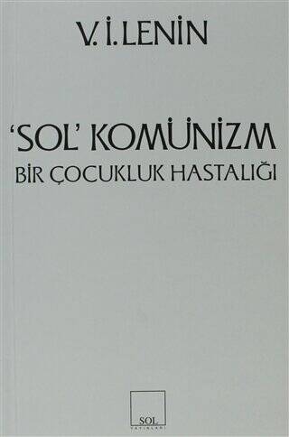 Sol Komünizm Komünizmin Çocukluk Hastalığı - 1