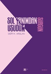 Sol Yanımdan Üşüdüm Sürgün - 1