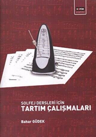 Solfej Dersleri İçin Tartım Çalışmaları - 1