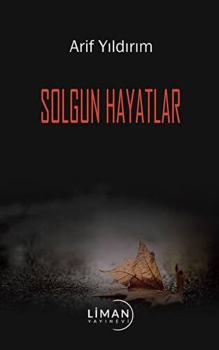 Solgun Hayatlar - 1