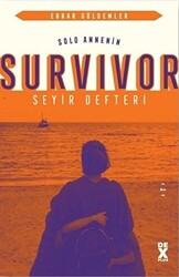 Solo Annenin Survivor Seyir Defteri - 1