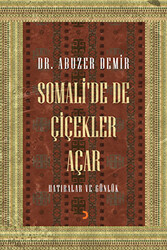 Somali’de de Çiçekler Açar - 1