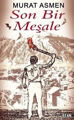 Son Bir Meşale - 1