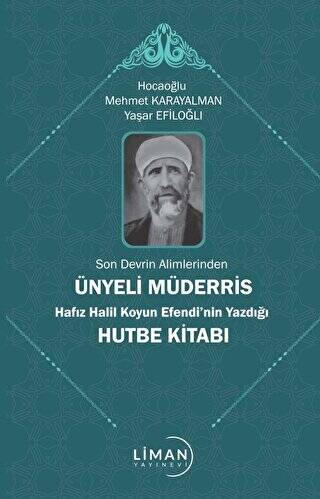 Son Devrin Alimlerinden Ünyeli Müderris Hafız Halil Koyun Efendi’nin Yazdığı Hutbe Kitabı - 1