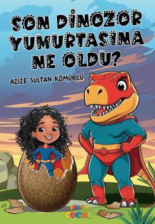 Son Dinozor Yumurtasına Ne Oldu? - 1