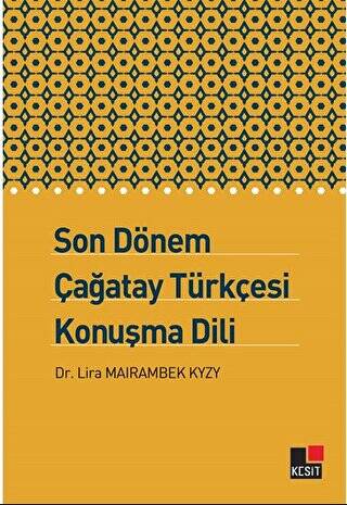 Son Dönem Çağatay Türkçesi Konuşma Dili - 1