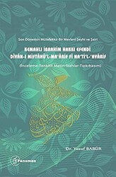 Son Dönemin Mütefekkir Bir Mevlevi Şeyhi ve Şairi Kemahlı İbrahim Hakkı Efendi Divan-ı Miftahü`l - Ma`arif fi Na`ti`l Avarif - 1