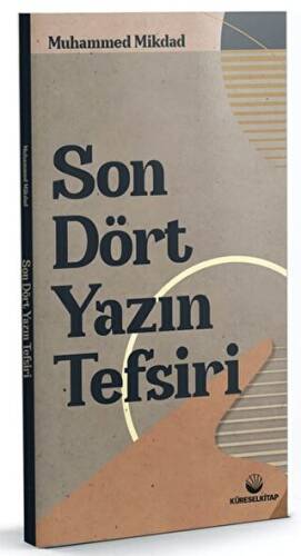 Son Dört Yazın Tefsiri - 1