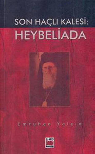 Son Haçlı Kalesi: Heybeliada - 1