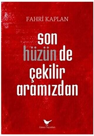 Son Hüzün de Çekilir Aramızdan - 1