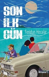 Son İlk Gün - 1