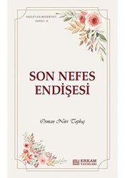 Son Nefes Endişesi - 1