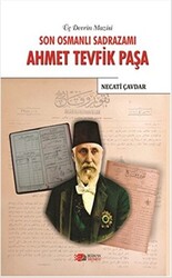 Son Osmanlı Sadrazamı Ahmet Tevfik Paşa - 1