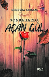 Sonbaharda Açan Gül - 1