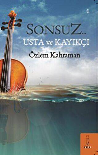 Sonsuz… Usta Ve Kayıkçı - 1