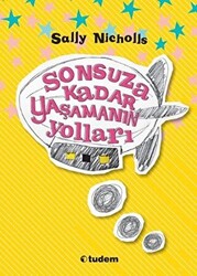 Sonsuza Kadar Yaşamanın Yolları - 1