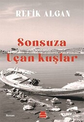 Sonsuza Uçan Kuşlar - 1