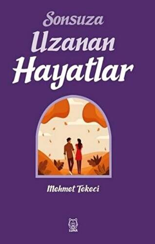 Sonsuza Uzanan Hayatlar - 1