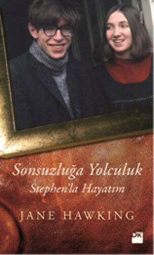 Sonsuzluğa Yolculuk - Stephen`la Hayatım - 1