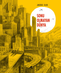 Sonu Olmayan Dünya - 1