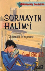 Sormayın Halim*i - 1