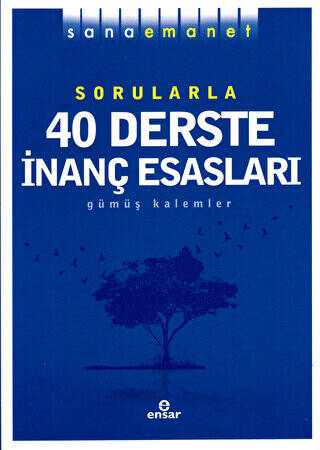 Sorularla 40 Derste İnanç Esasları - 1