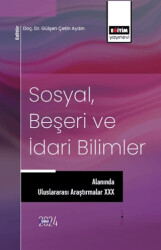 Sosyal, Beşeri ve İdari Bilimler Alanında Uluslararası Araştırmalar XXX - 1