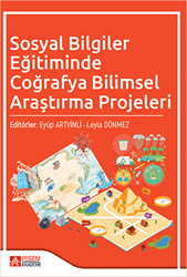 Sosyal Bilgiler Eğitiminde Coğrafya Bilimsel Araştırma Projeleri - 1