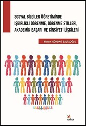 Sosyal Bilgiler Öğretiminde İşbirlikli Öğrenme, Öğrenme Stilleri, Akademik Başarı ve Cinsiyet İlişkileri - 1