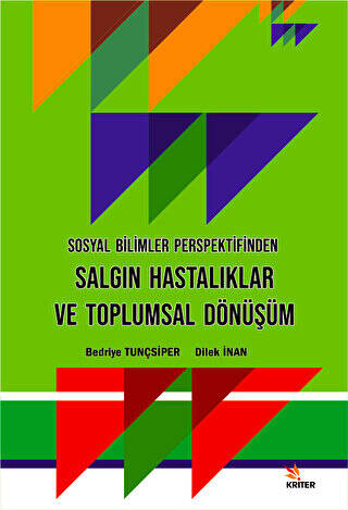 Sosyal Bilimler Perspektifinden Salgın Hastalıklar ve Toplumsal Dönüşüm - 1