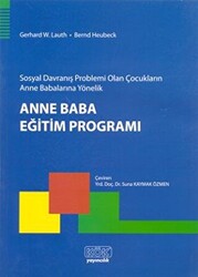 Sosyal Davranış Problemi Olan Çocukların Anne Babalarına Yönelik Anne Baba Eğitim Programı - 1