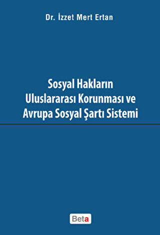 Sosyal Hakların Uluslararası Korunması ve Avrupa Sosyal Şartı Sistemi - 1