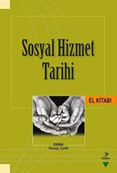 Sosyal Hizmet Tarihi El Kitabı - 1