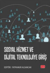 Sosyal Hizmet ve Dijital Teknolojiye Giriş - 1