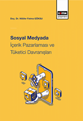 Sosyal Medyada İçerik Pazarlaması Ve Tüketici Davranışları - 1