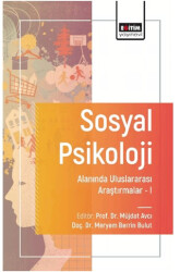 Sosyal Psikoloji Alanında Uluslararası Araştırmalar I - 1