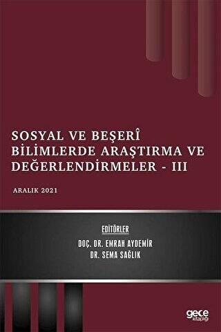 Sosyal ve Beşeri Bilimlerde Araştırma ve Değerlendirmeler 3 - Aralık 2021 - 1