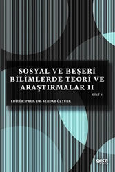 Sosyal ve Beşeri Bilimlerde Teori ve Araştırmalar 2 Cilt 1 - 1